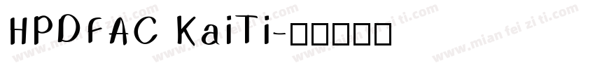 HPDFAC KaiTi字体转换